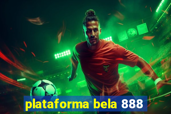 plataforma bela 888